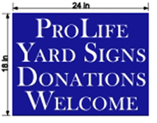 Pro Life Yard Signs